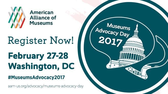 Museum Advocacy Day 2017. February 27-28 Register Now!