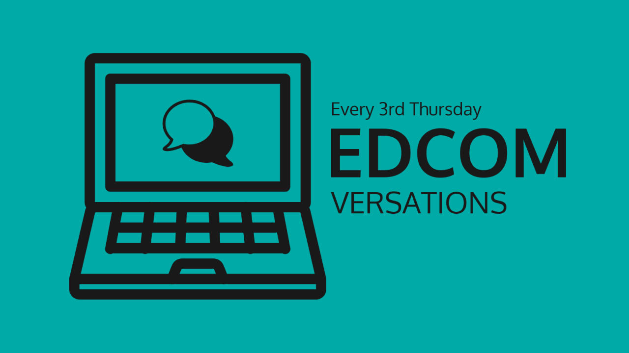 EDCOMversations occurs every 3rd Thursday. Image of a laptop with quote bubbles and title text.