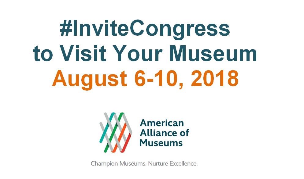 Invite Congress logo with #InviteCongress to Visit Your Museum August 6-8, 2018 and the American Alliance of Museums logo at the bottom.
