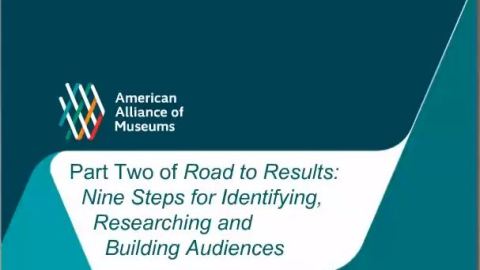 Title page of the Building Cultural Audiences session with Part Two of Road to Results: Nine Steps for identifying Researching and Building Audiences.