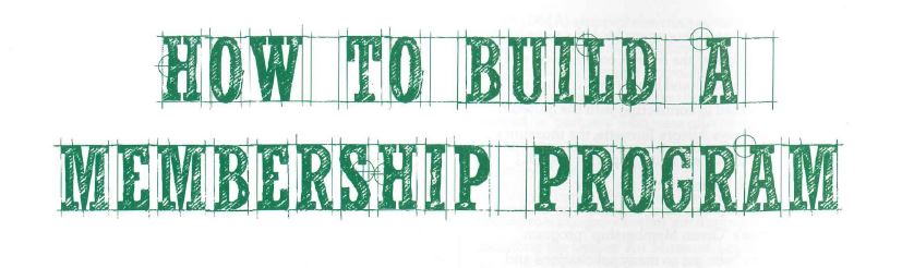 How to Build a Membership Program written in building letters.