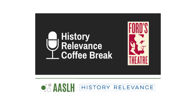AASLH History Relevance Coffee Break Cover