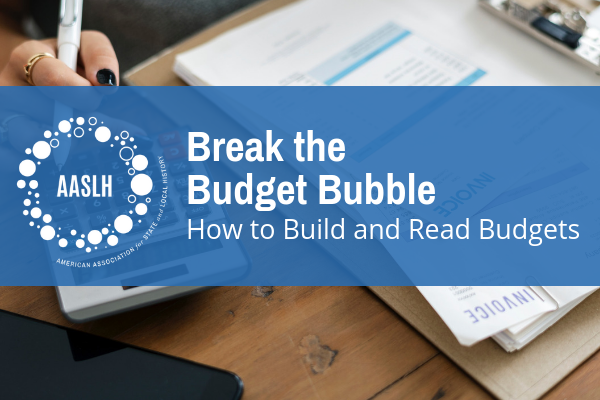 AASLH Webinar Break the Budget Bubble