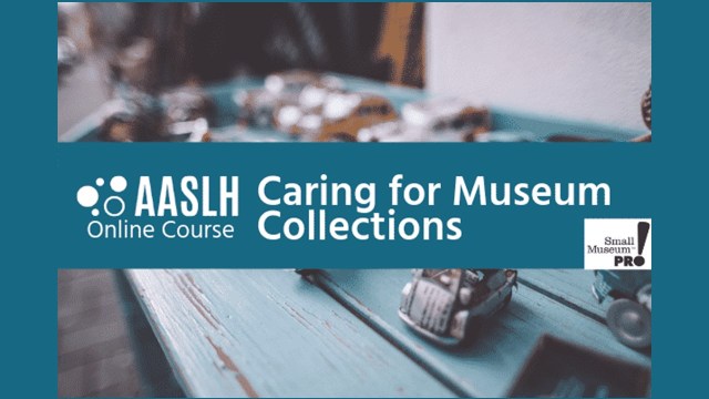 Background image of a set of toy cars sitting on a painted wooden table with AASLH Caring for Museum Collections written in white on top.