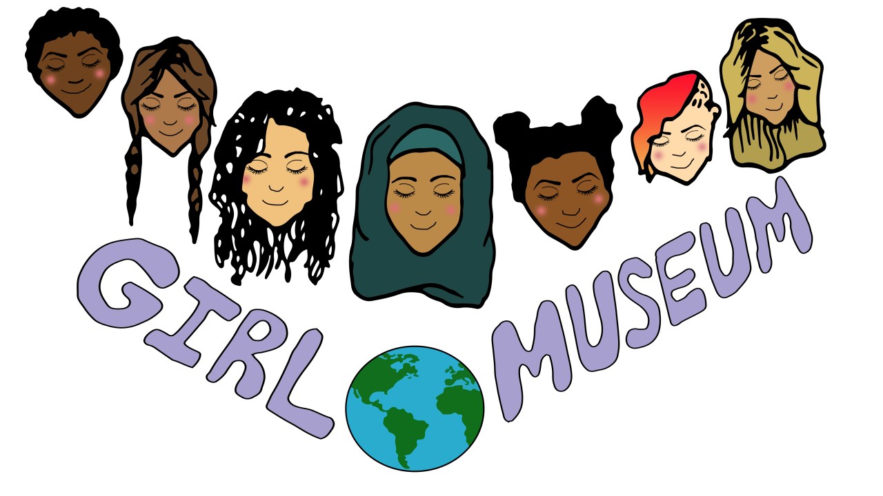A mural of girl's faces, in a diverse range of skin tones and personal styles. Underneath is the logo "Girl Museum" with a globe between the words.