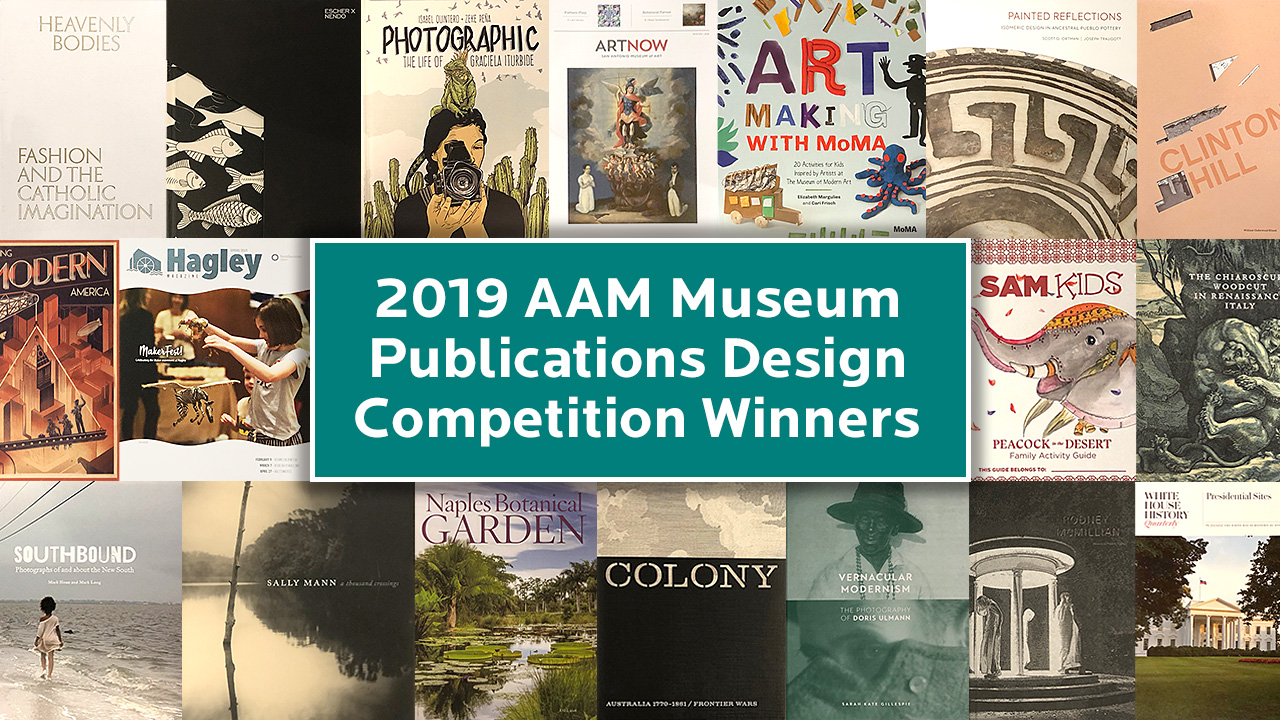 2019 Museum Publications Design Competition Winners – American Alliance of  Museums