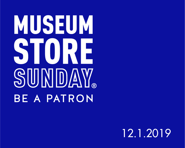 A sign reading "Museum Store Sunday: Be a patron. 12.1.2019"