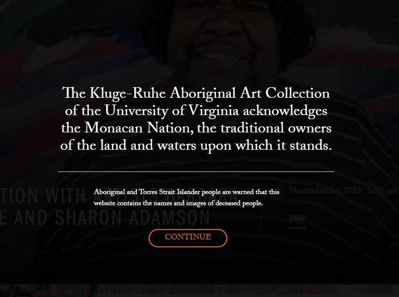 A web pop-up that reads "The Kluge-Ruhe Aboriginal Art Collection of the University of Virginia acknowledges the Monacan Nation, the traditional owners of the land and waters upon which it stands."