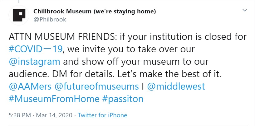 A tweet reading "ATTN MUSEUM FRIENDS: if your institution is closed for #COVID-19, we invite you to take over our @instagram and show off your museum to our audience. DM for details. Let's make the best of it."
