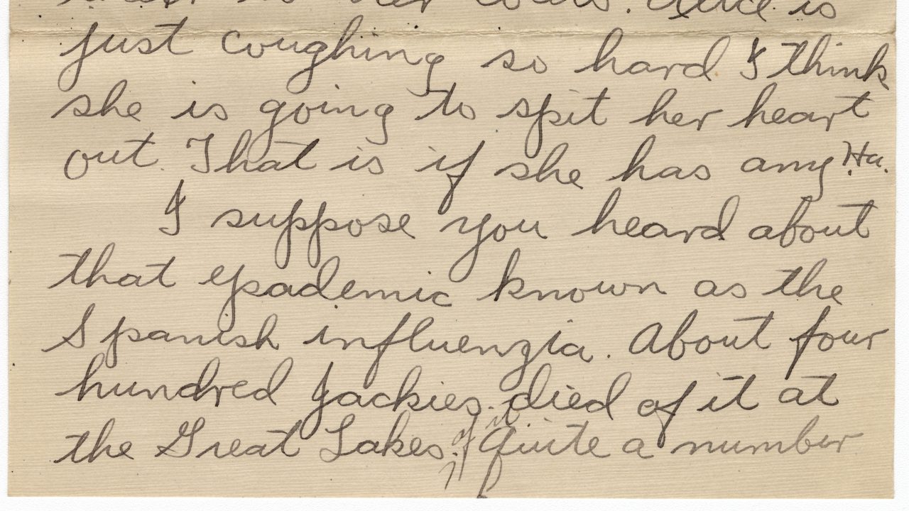 A handwritten letter reading, in part "I suppose you have heard of that epademic known as Spanish influenzia."