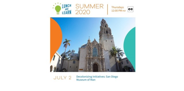 Text at top that says lunch and learn with photo of exterior of san diego museum of man in the middle