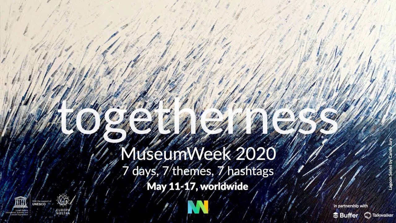 Banner for the MuseumWeek 2020 event with the title "togetherness" and the slogan "7 days, 7 themes, 7 hashtags," with the dates "May 11-17, worldwide."