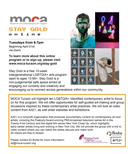 A flyer for the online Stay Gold program on Zoom, advertised as a "safe space" open to aged "13-99+" and highlighting ten LGBTQIA+-identified artists.