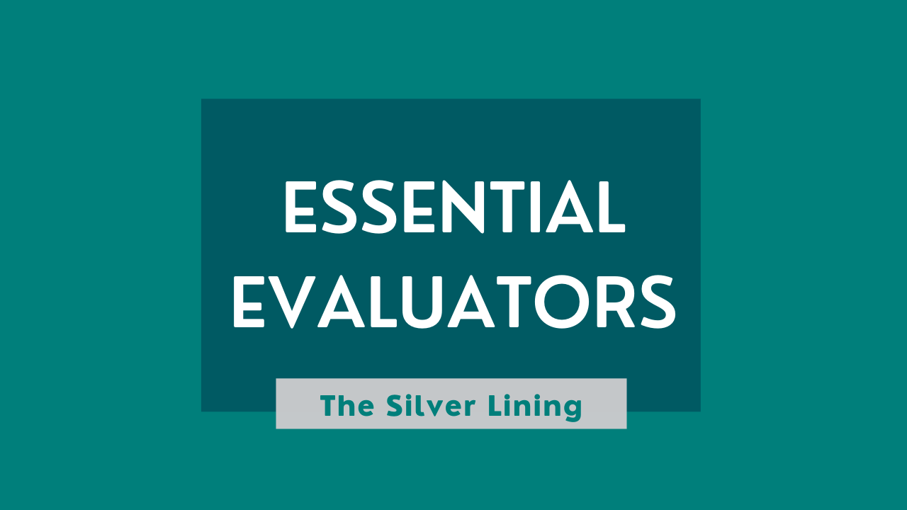 A graphic reading "Essential Evaluators," and below it "The Silver Lining."