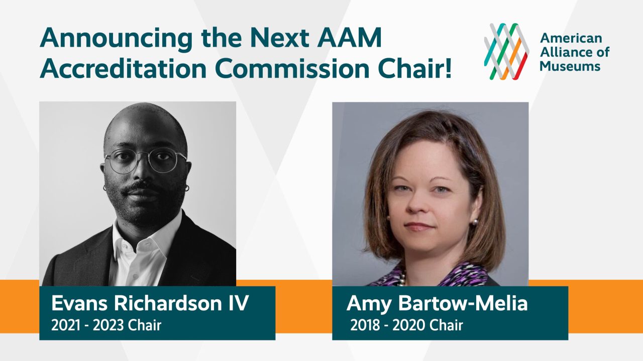 headshots of Amy Bartow Melia and Evans Richardson IV under the headline "Announcing the Next AAM Accreditation Commission Chair!"