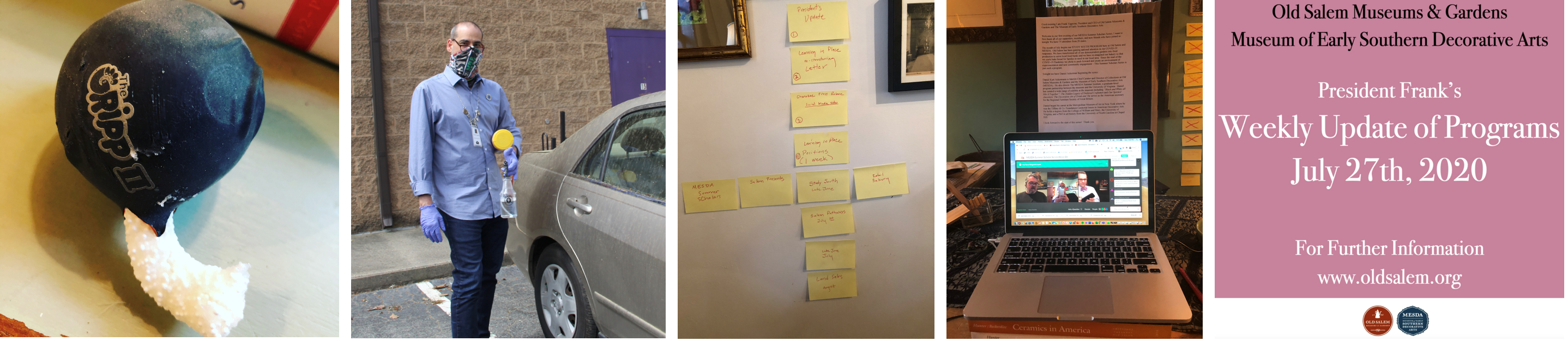 A grid of images showing an exploded stress ball, the author wearing a mask and gloves and holding a canister of sanitizing wipes, a cruciform arrangement of sticky notes on a wall, a laptop open to a Zoom call, and a graphic announcing "President Frank's Weekly Update of Programs"