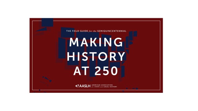 Making History at 250-white text on red background with blue outline of the United States