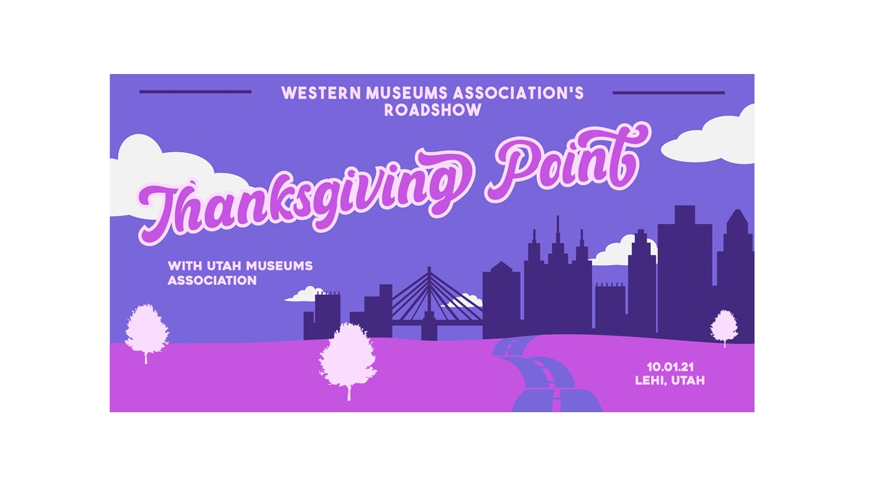 Western Museum Association's Roadshow-Thanksgiving Point