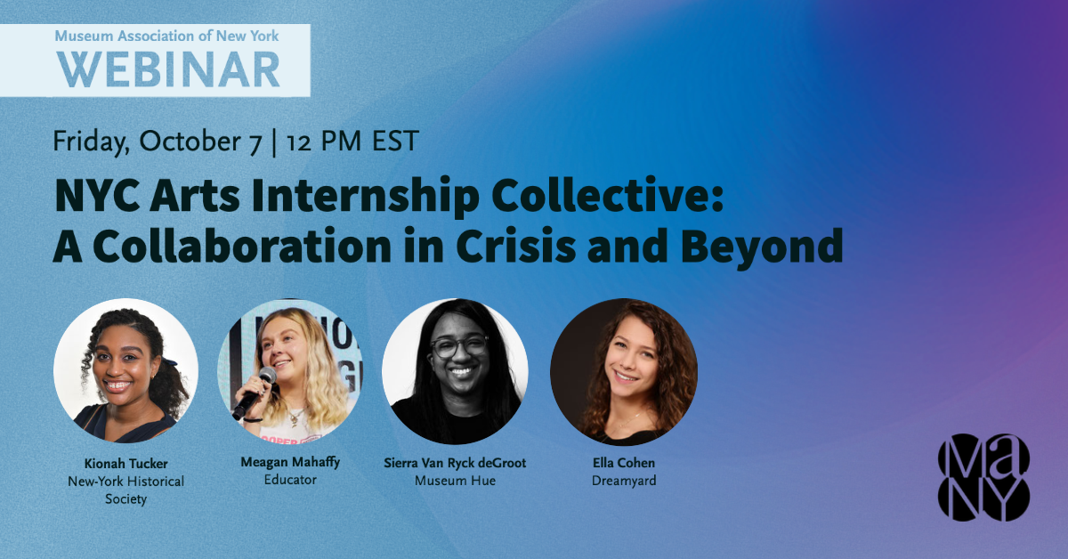 NYC Arts Internship Collective A Collaboration in Crisis and Beyond