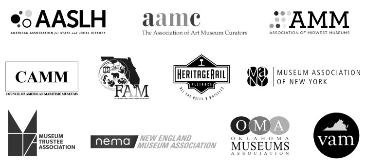 Logos: American Association for State and Local History (AASLH), The Association of Art Museum Curators (AAMC), Association of Midwest Museums (AMM), Council of American Maritime Museums (CAMM), Florida Association of Museums (FAM), HeritageRail Alliance, Museum Association of New York (MANY), Museum Trustee Association, New England Museums Association (NEMA), Oklahoma Museums Association (OMA), Virginia Association of Museums (VAM)