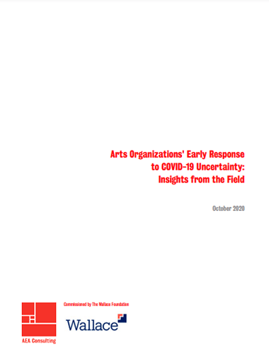 Cover of Wallace report, "Arts Organizations' Early Response to COVID-19 Uncertainty"