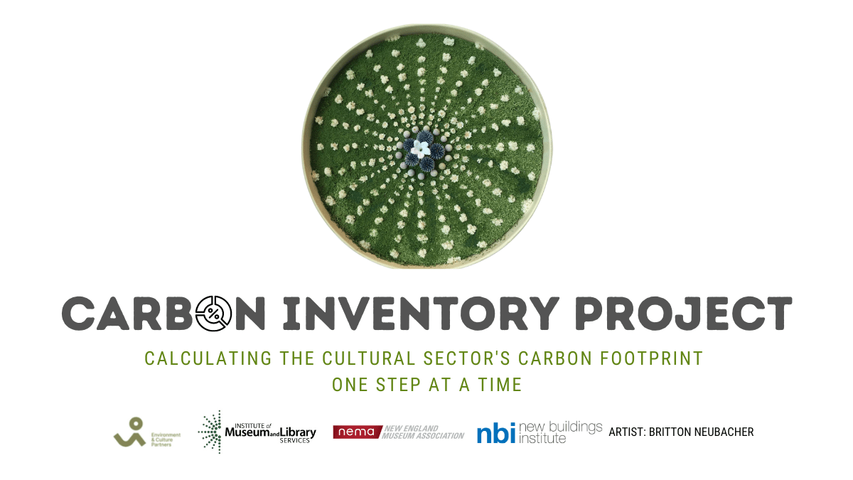 A banner graphic reading "Carbon Inventory Project: Calculating the Cultural Sector's Carbon Footprint One Step at a Time," with the logos of the organizations behind the initiative