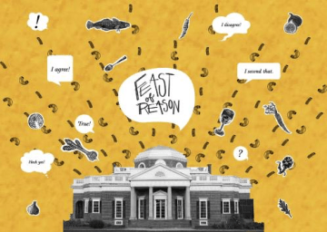 A graphic with the historic Monticello house projecting food items and word bubbles with the text "Feast of Reason"