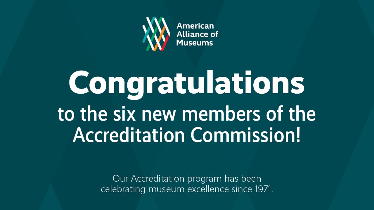 A graphic that reads Congratulations to the six new members of the Accreditation Commission!