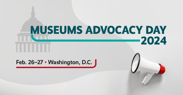 Speak Up for Museums During Museums Advocacy Day 2024 – American ...