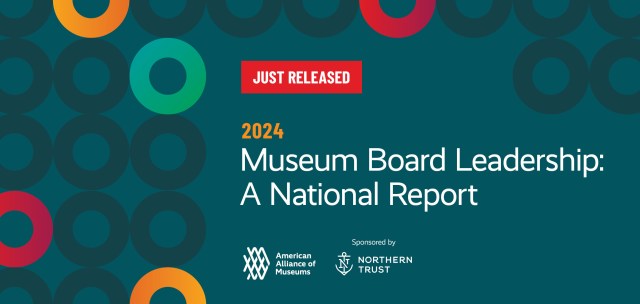 A graphic of colored and gray circles with text that reads Download today 2024 Museum Board Leadership: A National Report