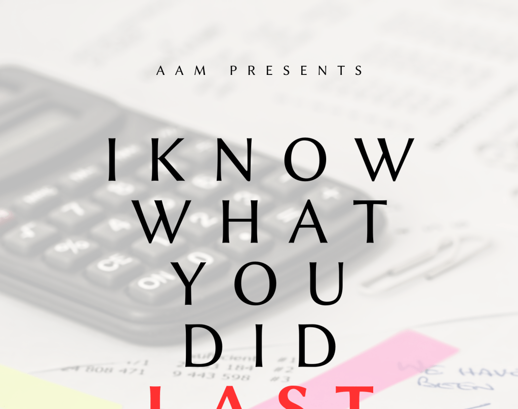 A movie poster with the title "I Know What You Did Last Fiscal Year" and a faded image of a calculator and budget sheet in the background