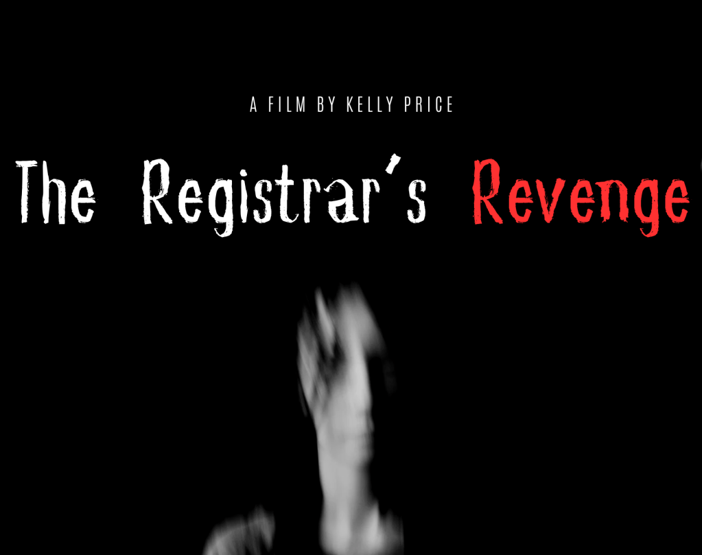 A movie poster with the title "The Registrar's Revenge" and a blurred image of a person