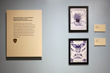 Beyond The Block. An Art Exhibition created by Inmates at the Virginia Beach Correctional Center. October 17 - November 26, 2017.