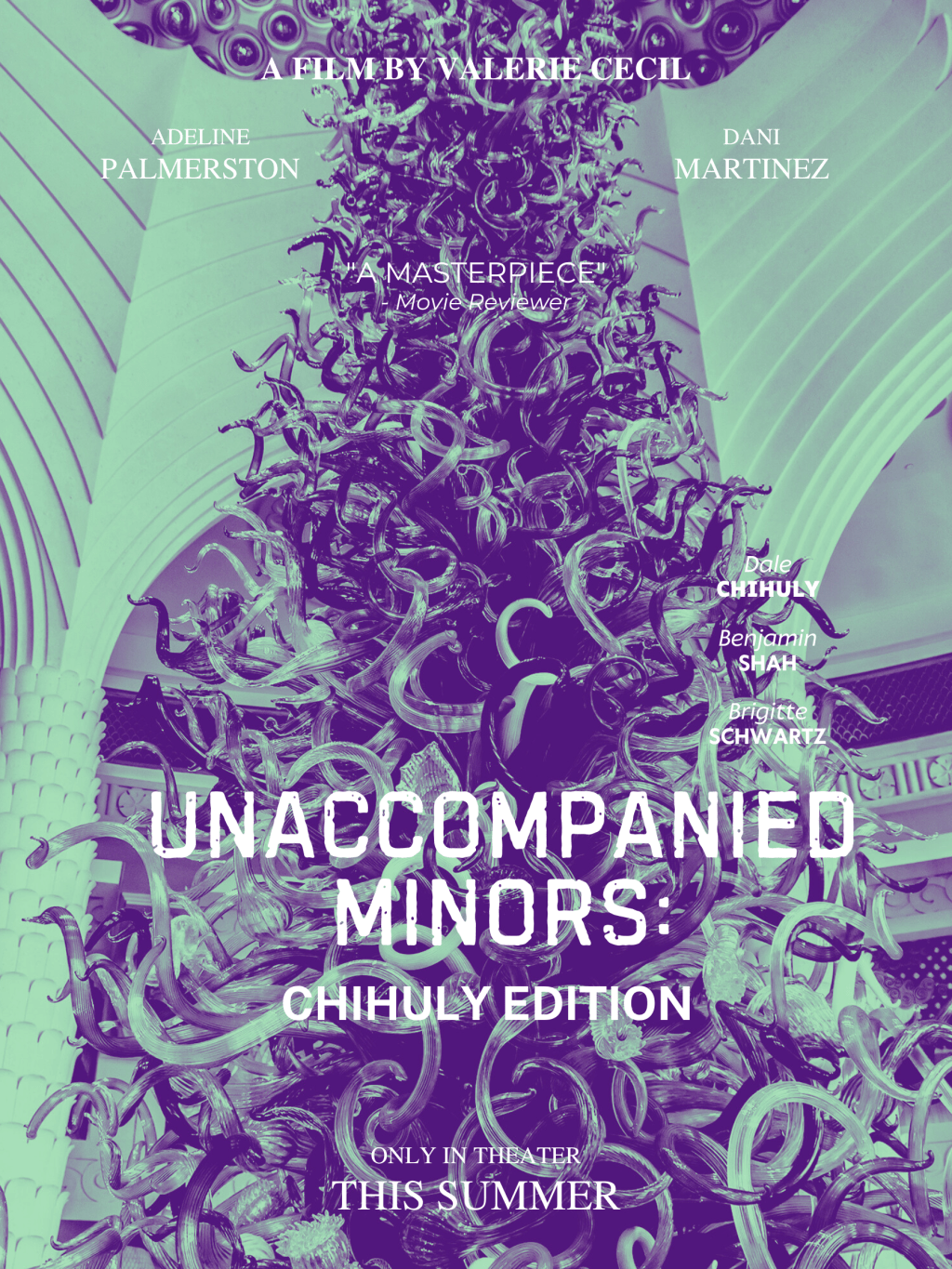A movie poster featuring a green-filtered image of a tall Dale Chihuly sculpture with the title "Unaccompanied Minors: Chihuly Edition"