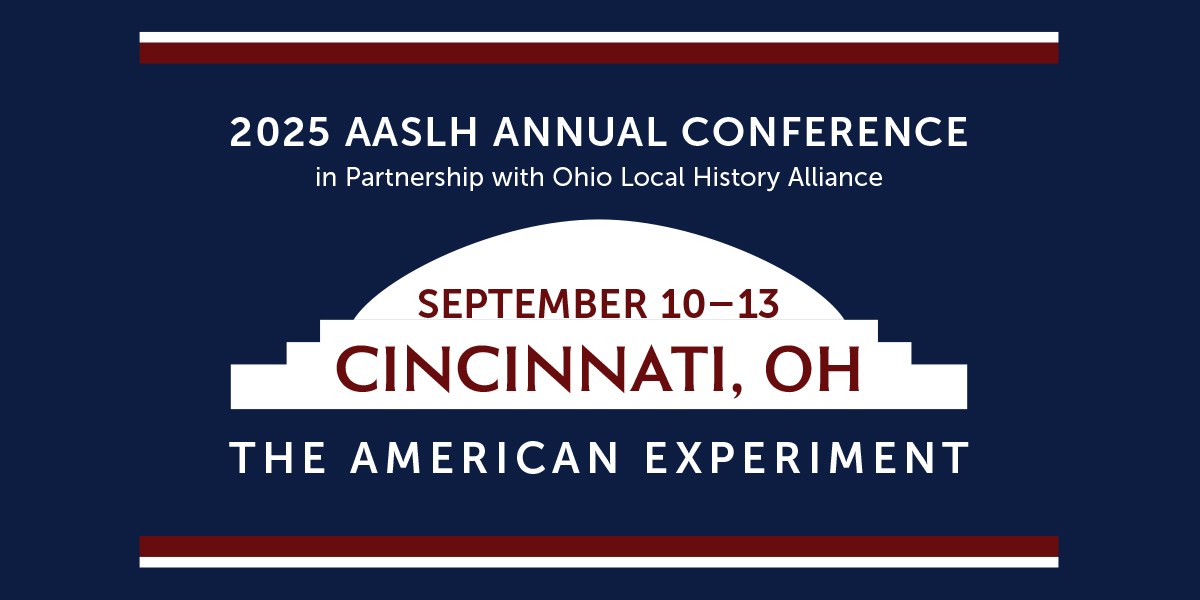 2025 AASLH Annual Conference – American Alliance of Museums