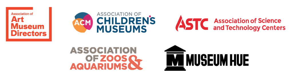 logos of: Association of Art Museum Directors, Association of Children's Museums, Association of Science and Technology Centers, Association of Zoos & Aquariums, and Museum Hue