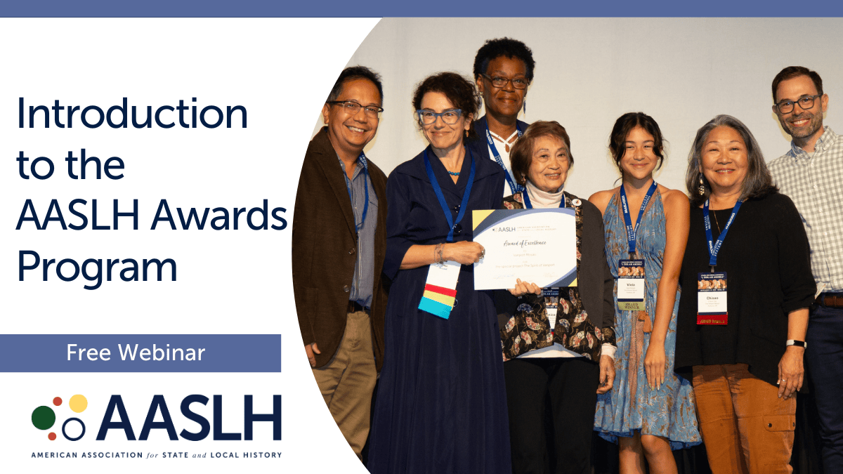 Aaslh Introduction to the AASLH Awards Program – American Alliance of Museums