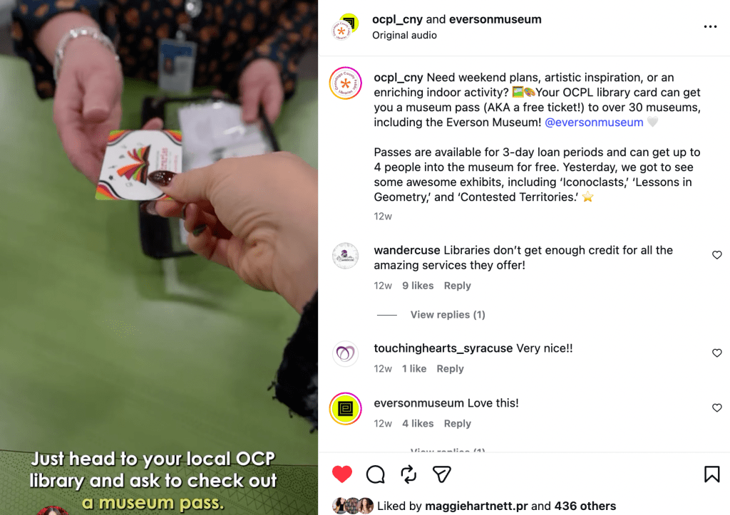 Left image: screenshot of a social media post advertising Onondaga County Public Libraries' museum pass, with one hand holding a pass and giving it to another person. Image on the right shows two men taking pictures inside the Everson's Louise Cafe. One man is behind a display, in the background there are artworks displayed on white gallery walls.