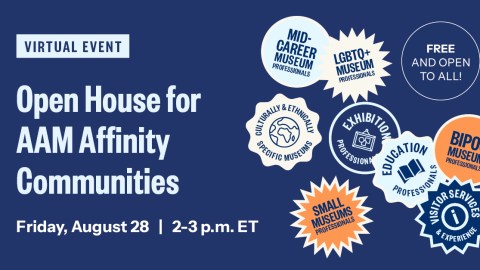 Virtual Event: Open House for AAM Affinity Communities