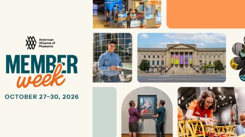 Tiled photos of museum workers, a building facade, guests interacting with an exhibit, and two people installing a piece of art with text that reads AAM Member Week October 27-30.